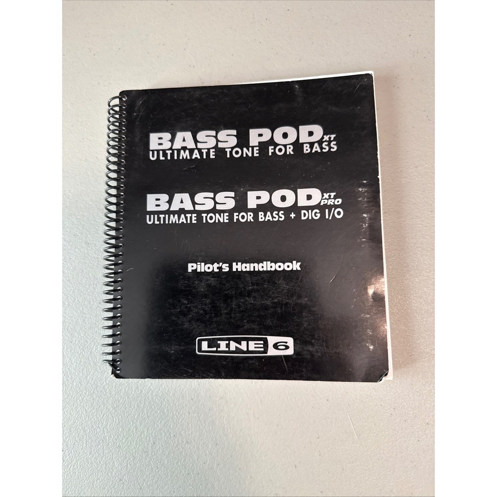 Line 6 Bass PODxt and Bass PODxt Pro Pilot's Handbook Manual Spiral Bound